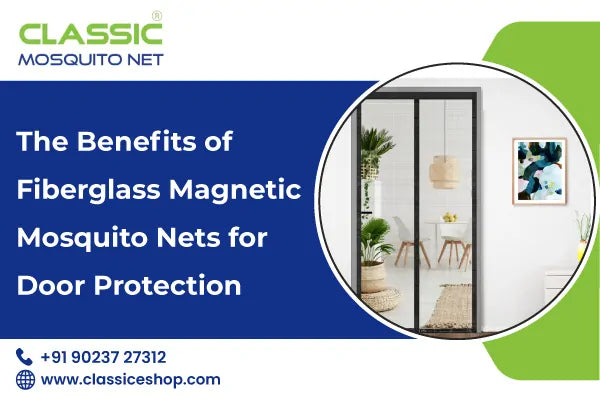 Choosing the Best Magnetic Mosquito Net for Doors and Windows
